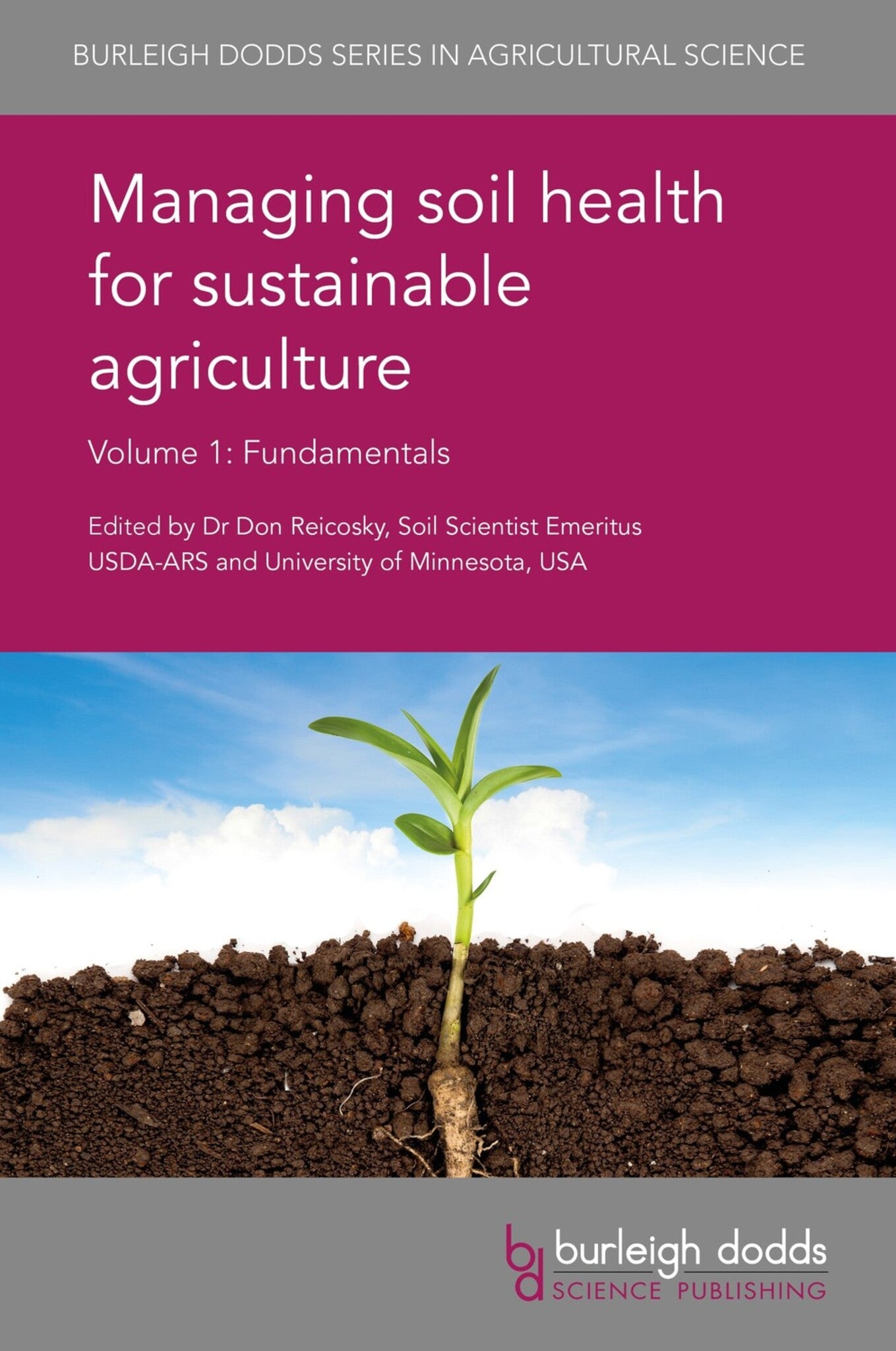 Cover image for Managing soil health for sustainable agriculture Volume 1 ISBN 9781786761910